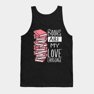 Books Are My Love Language Book Tank Top